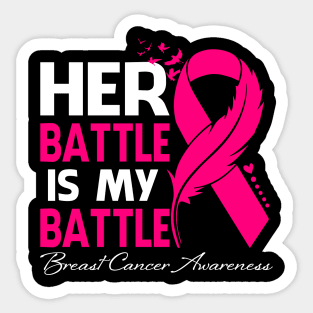 Her Battle Is My Battle Breast Cancer Awareness Feather Sticker